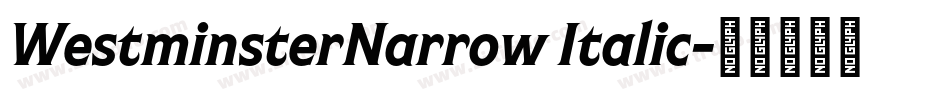 WestminsterNarrow Italic字体转换